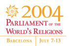 Парламент религий мира, 2004, Барселона, Испания